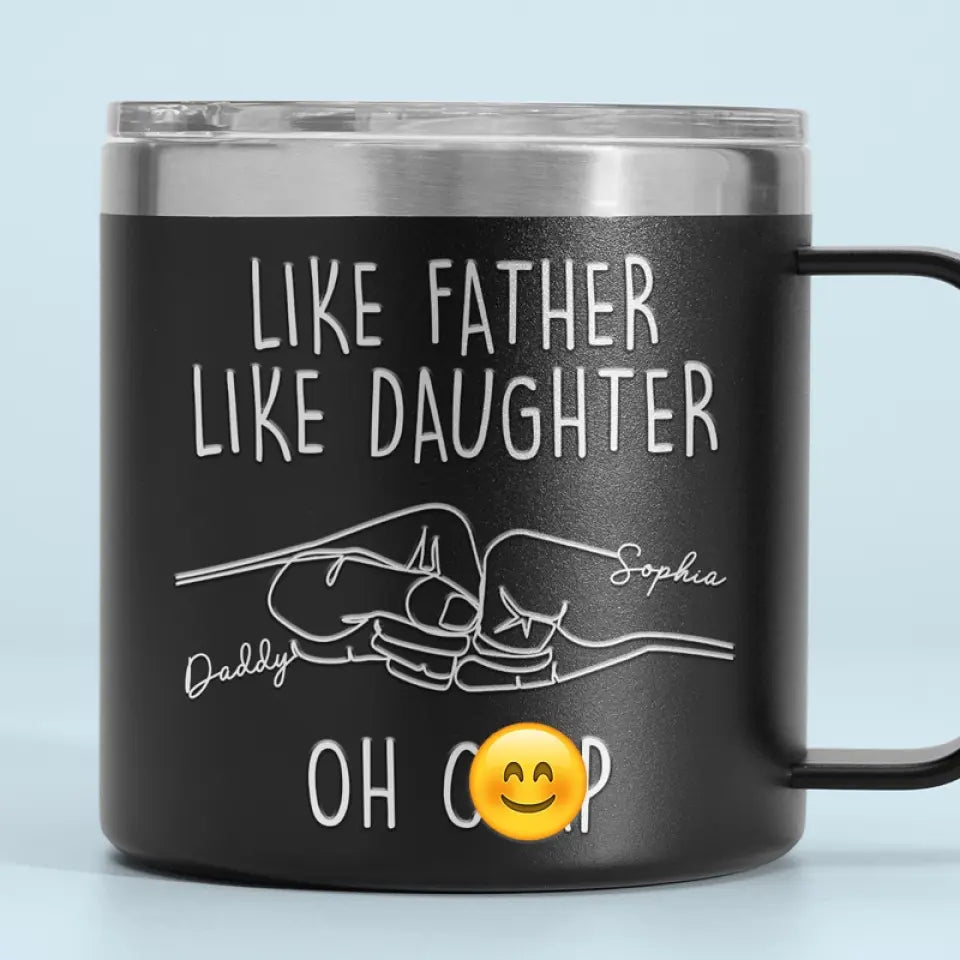 Tel père, telle fille - Gobelet personnalisé en acier inoxydable de 14 oz avec poignée - Fête des pères, cadeau pour papa, grand-père