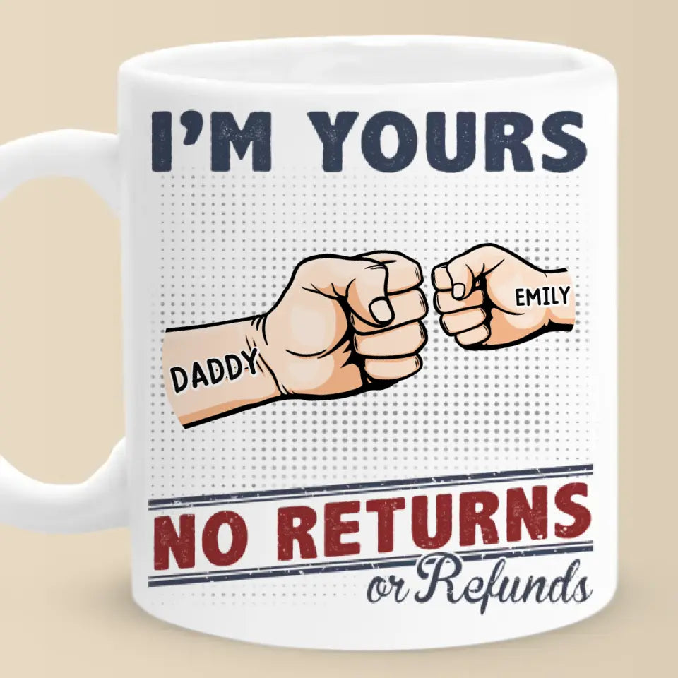 Nous sommes à vous, aucun retour n'est accepté - Mug personnalisé pour la famille - Cadeau pour les membres de la famille