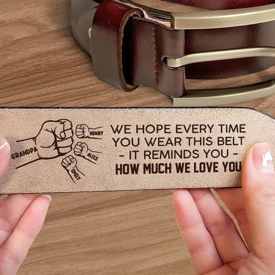Cela vous rappelle combien nous vous aimons - Ceinture en cuir gravée personnalisée pour la famille - Fête des pères, cadeau pour papa, grand-père