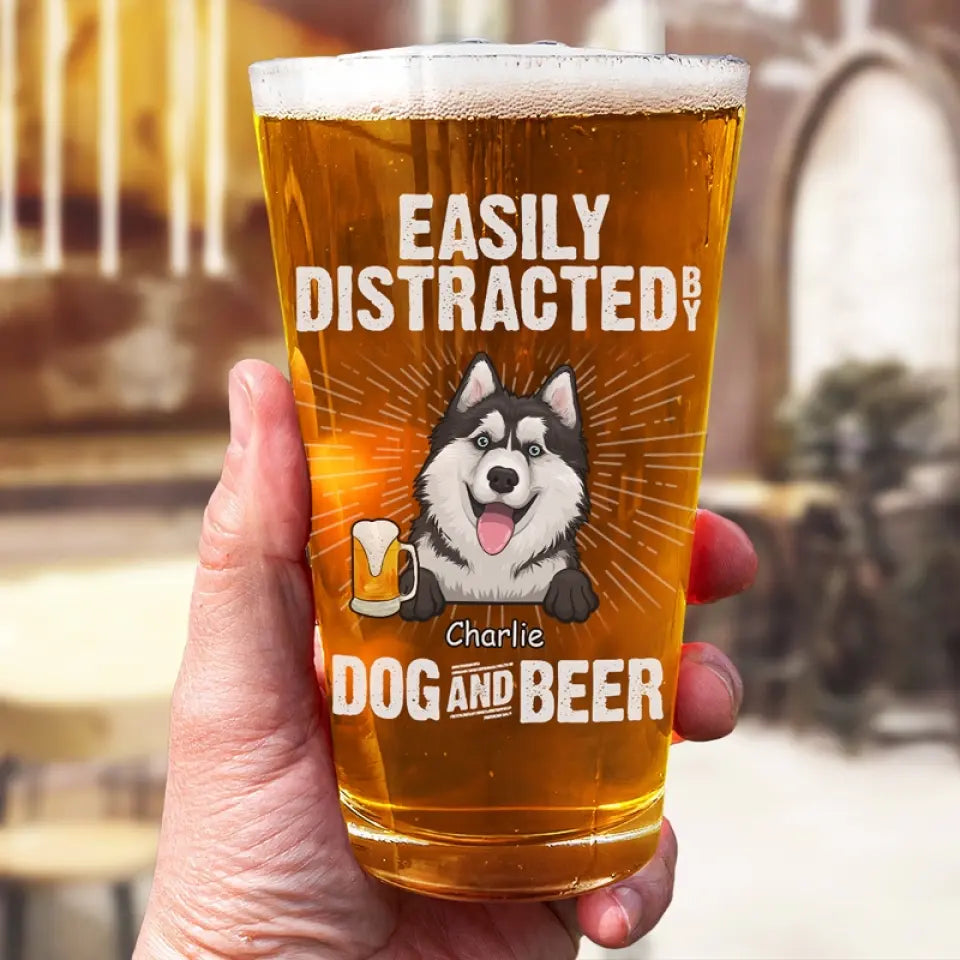 Facilement distrait par les chiens et la bière - Verre à bière personnalisé pour chien - Fête des Pères, cadeau pour les propriétaires d'animaux et les amoureux des animaux