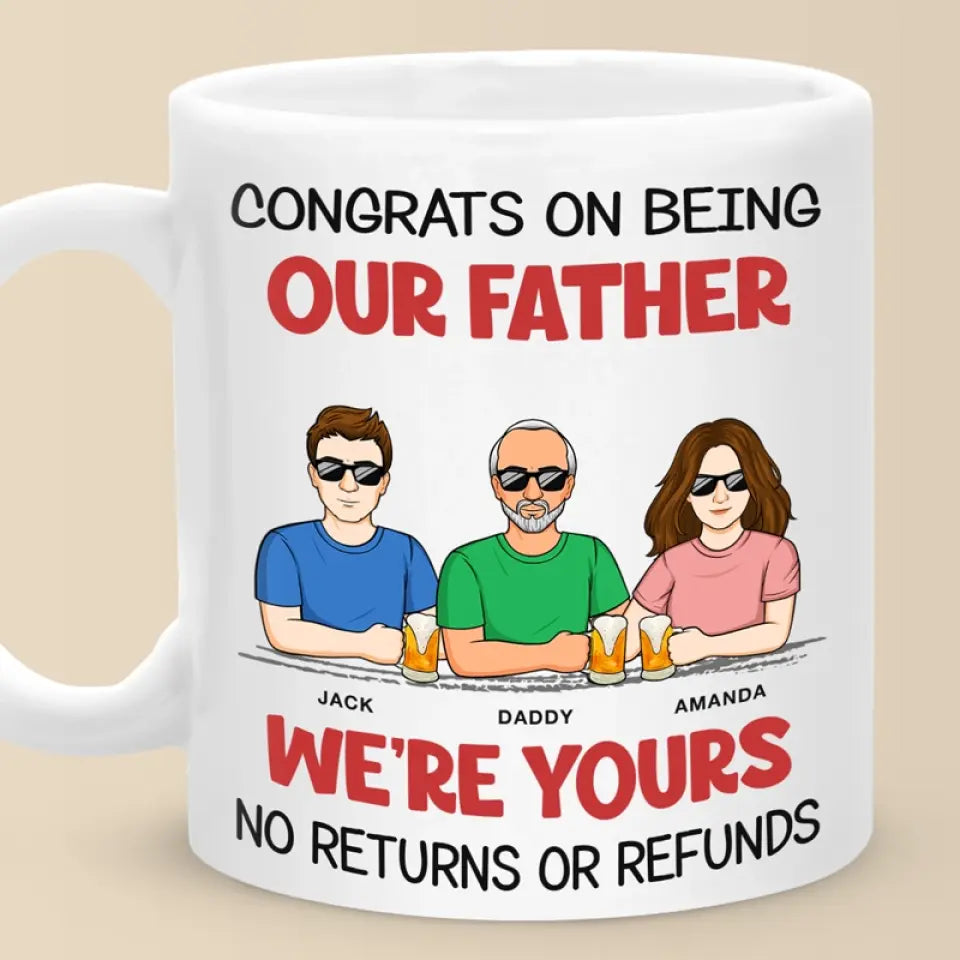 Nous sommes à vous, aucun retour ni remboursement - Tasse personnalisée familiale - Fête des pères, cadeau pour papa, grand-père