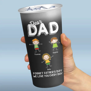 Cher papa, oublie la fête des pères, je t'aime tous les jours - Tasse personnalisée en aluminium à couleur changeante - Fête des pères, cadeau pour papa, grand-père