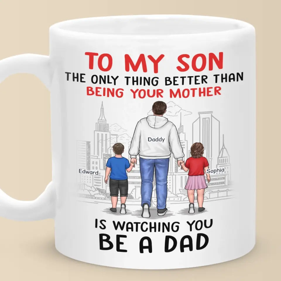 Heureux de te voir devenir papa - Tasse personnalisée familiale - À mon fils, cadeau de papa et maman pour fils, cadeau pour fils