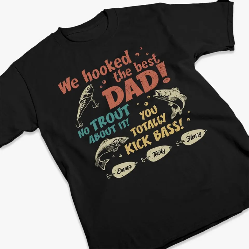 Nous avons accroché le meilleur papa - T-shirt unisexe personnalisé pour la famille, sweat à capuche, sweat-shirt - Fête des pères, cadeau pour papa