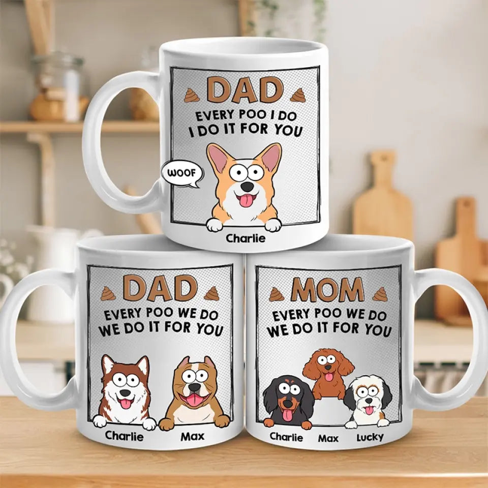 Chaque caca que je fais, je le fais pour toi - Tasse personnalisée pour chien et chat - Fête des pères, cadeau pour les propriétaires d'animaux, les amoureux des animaux