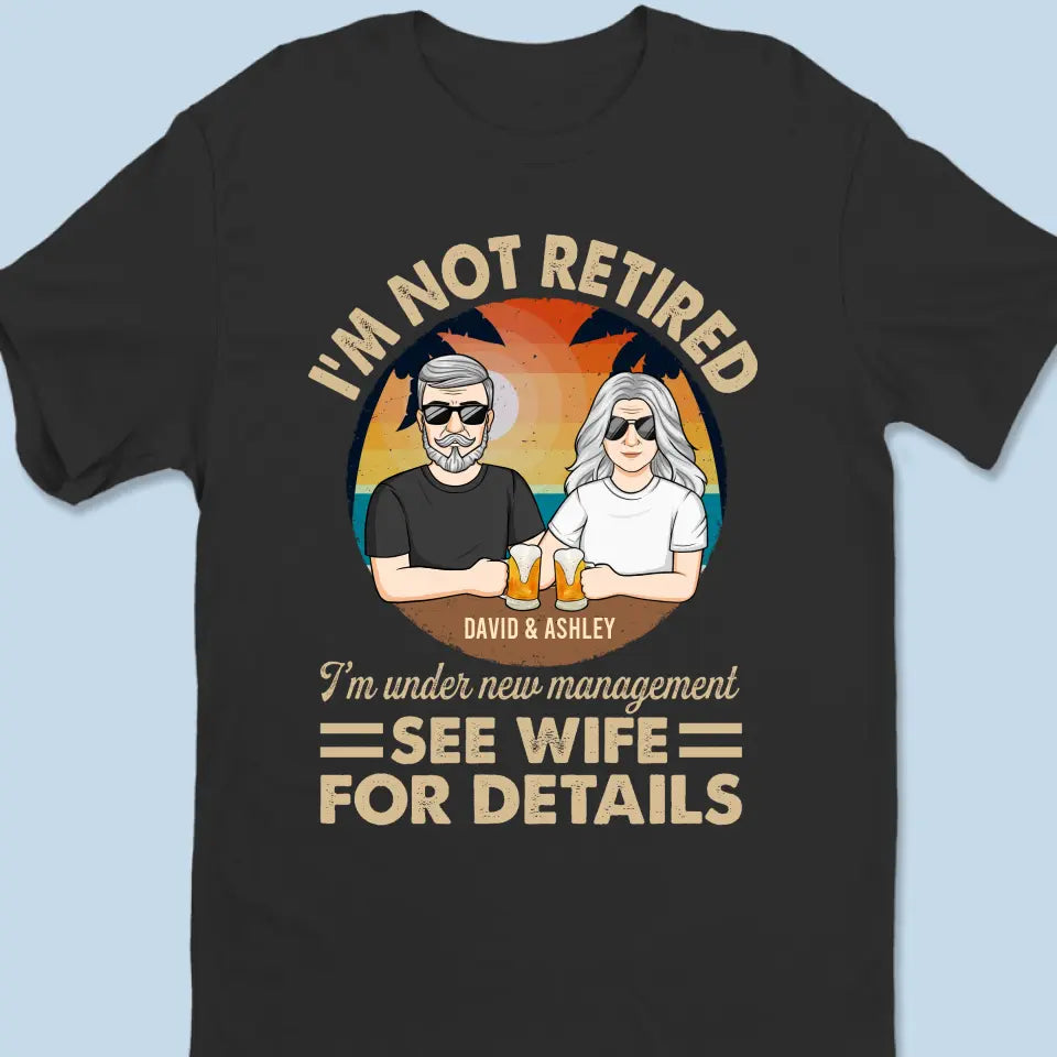Je suis sous une nouvelle direction - T-shirt unisexe personnalisé pour couple, sweat à capuche, sweat-shirt - Cadeau d'appréciation et de retraite pour couples