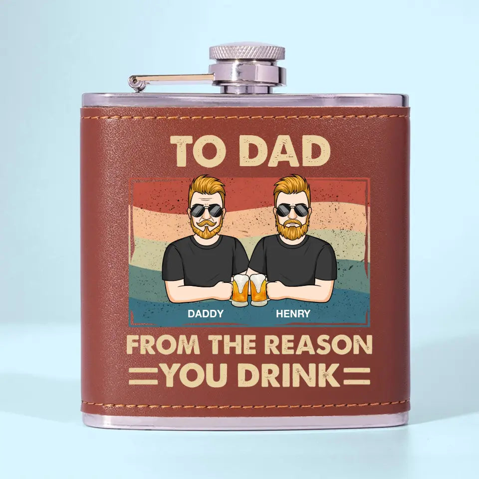 Des raisons pour lesquelles vous buvez, papa - Flasque personnalisée pour la famille - Fête des pères, cadeau pour papa, grand-père