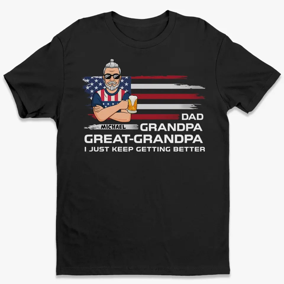 Je continue à m'améliorer - T-shirt unisexe personnalisé pour la famille, sweat à capuche, sweat-shirt - Fête des pères, cadeau pour papa, grand-père