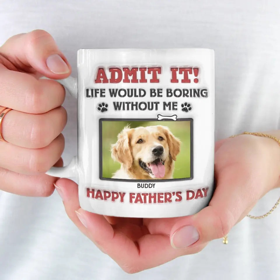 Mug photo personnalisé « La vie serait ennuyeuse sans nous, on vous woof ! » - Mug personnalisé avec effet gonflé en 3D pour chien et chat - Nouveauté, fête des pères, cadeau pour les propriétaires d'animaux, amoureux des animaux AMZ