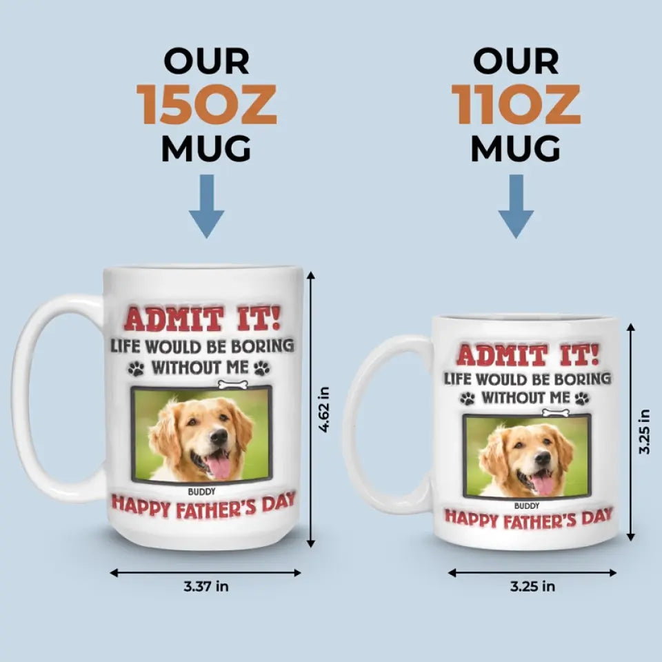 Mug photo personnalisé « La vie serait ennuyeuse sans nous, on vous woof ! » - Mug personnalisé avec effet gonflé en 3D pour chien et chat - Nouveauté, fête des pères, cadeau pour les propriétaires d'animaux, amoureux des animaux AMZ