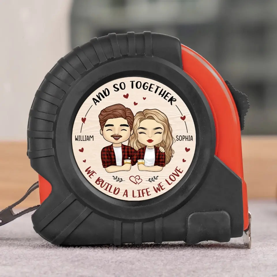 Ensemble, construisons une vie que nous aimons - Mètre ruban personnalisé pour couple - Cadeau pour mari et femme, anniversaire