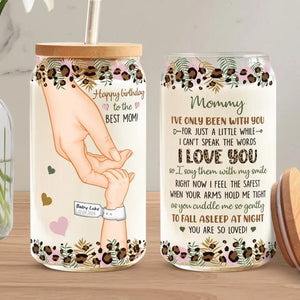 Tu me fais des câlins si doucement - Tasse en verre personnalisée pour la famille, tasse à café glacé - Cadeau pour la fête des mères, baby shower, première maman