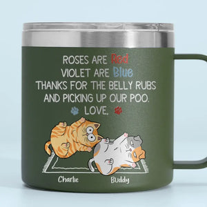 Merci pour les caresses sur le ventre et pour avoir ramassé mes crottes - Gobelet personnalisé en acier inoxydable de 14 oz avec poignée - Cadeau pour les propriétaires d'animaux et les amoureux des animaux