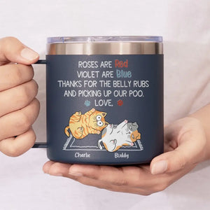 Merci pour les caresses sur le ventre et pour avoir ramassé mes crottes - Gobelet personnalisé en acier inoxydable de 14 oz avec poignée - Cadeau pour les propriétaires d'animaux et les amoureux des animaux