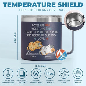 Merci pour les caresses sur le ventre et pour avoir ramassé mes crottes - Gobelet personnalisé en acier inoxydable de 14 oz avec poignée - Cadeau pour les propriétaires d'animaux et les amoureux des animaux