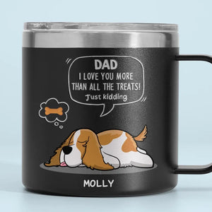 Nous t'aimons plus que toutes les friandises - Gobelet personnalisé en acier inoxydable de 14 oz avec poignée pour chien - Cadeau pour les propriétaires d'animaux et les amoureux des animaux