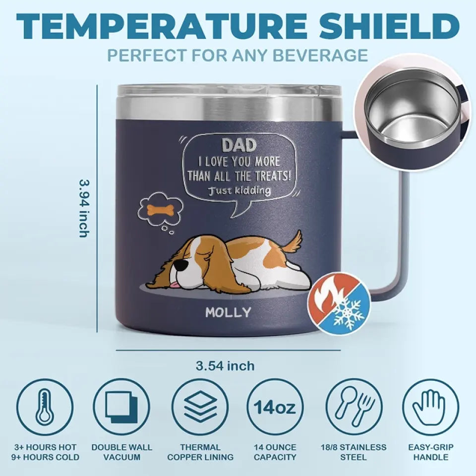 Nous t'aimons plus que toutes les friandises - Gobelet personnalisé en acier inoxydable de 14 oz avec poignée pour chien - Cadeau pour les propriétaires d'animaux et les amoureux des animaux