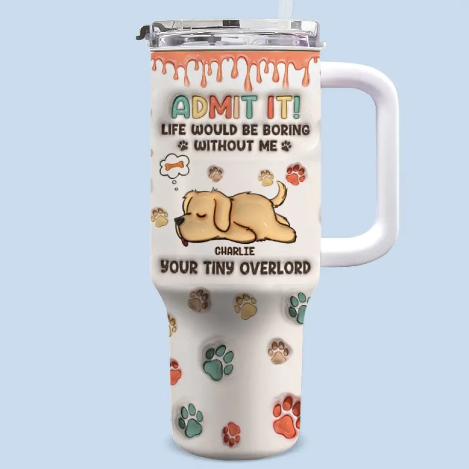 Bonjour serviteur humain, je suis votre petit seigneur - Gobelet en acier inoxydable personnalisé avec effet gonflé 3D imprimé pour chien de 1 134 g avec poignée - Cadeau pour les propriétaires d'animaux et les amoureux des animaux