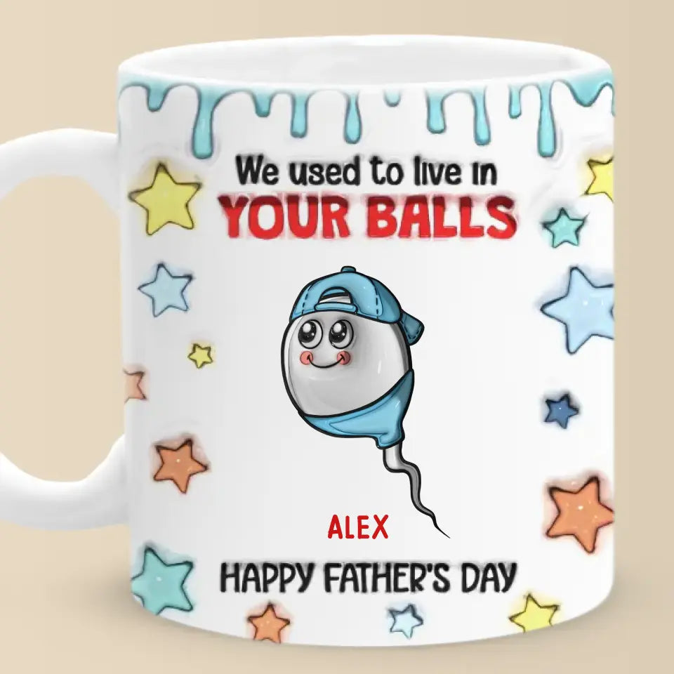 Nous vivions dans tes boules - Mug personnalisé en 3D avec effet gonflé - Nouveauté, fête des pères, cadeau pour papa, grand-père AMZ