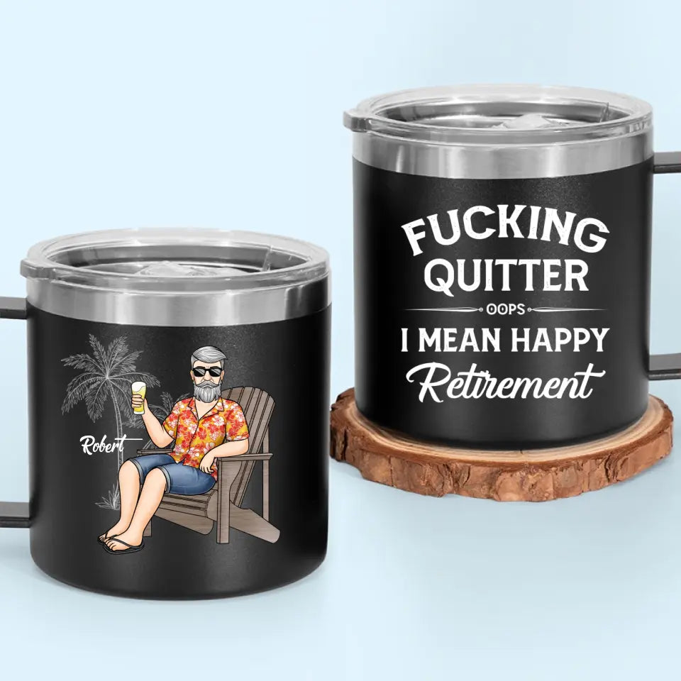 Prenez votre retraite du travail, mais pas de la vie - Gobelet personnalisé en acier inoxydable de 14 oz avec poignée - Cadeau de remerciement et de retraite pour collègues, amis de travail, collègues