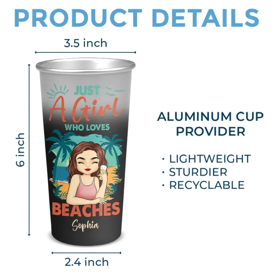 Juste une fille qui aime la plage - Tasse personnalisée en aluminium changeant de couleur - Cadeau de vacances d'été pour meilleures amies, meilleures amies, sœurs