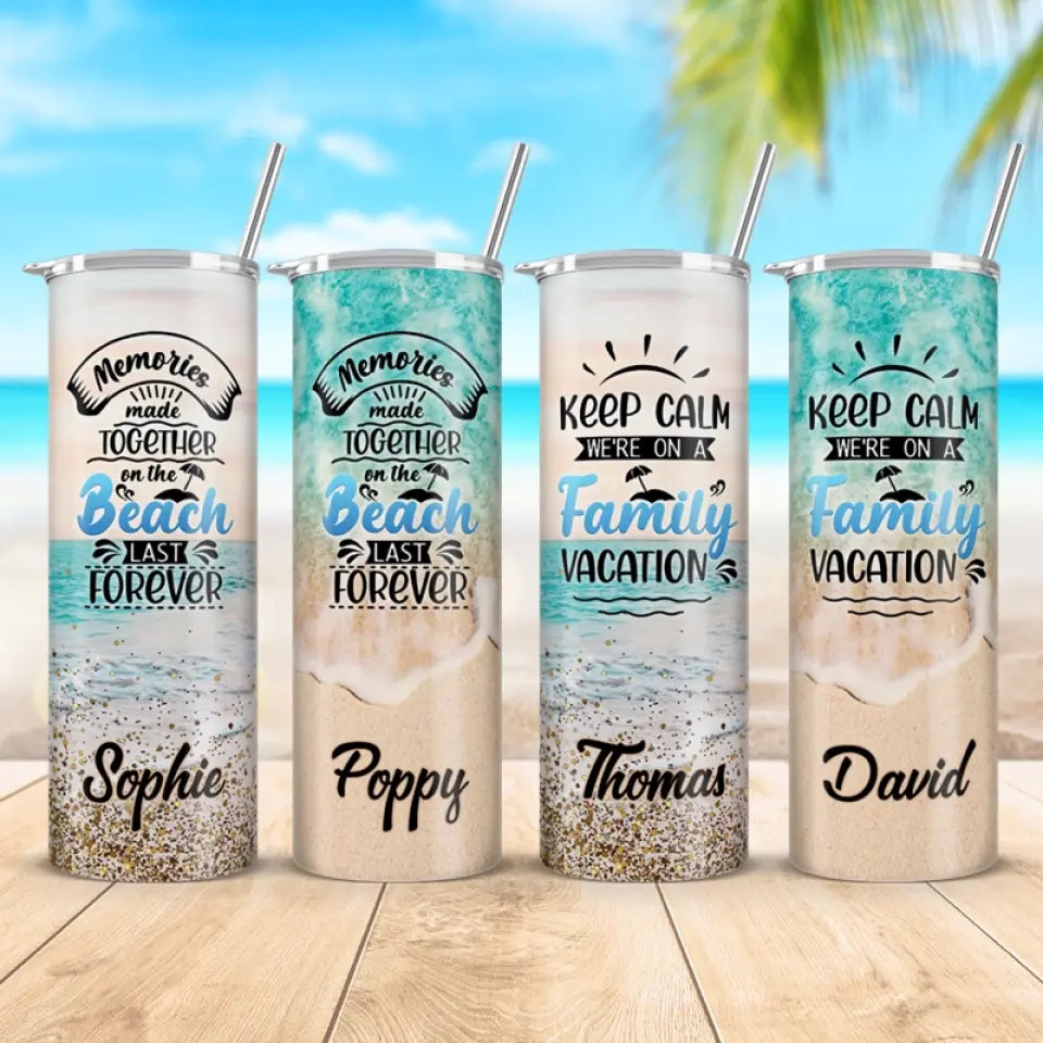 Les souvenirs partagés à la plage durent éternellement - Gobelet fin personnalisé pour toute la famille - Cadeau de vacances d'été, cadeau d'anniversaire à la piscine pour les membres de la famille
