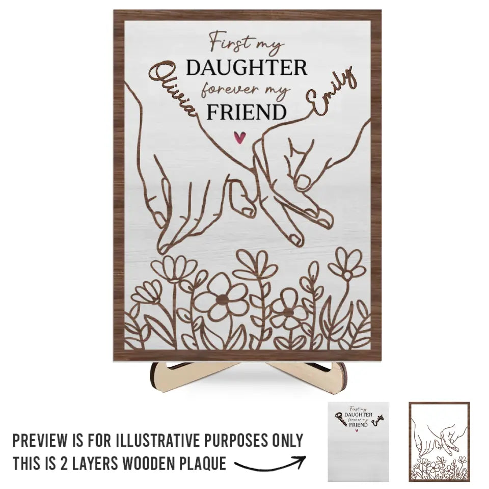 D'abord ma fille, toujours mon amie - Plaque en bois personnalisée à 2 couches avec support - Cadeau pour maman, grand-mère