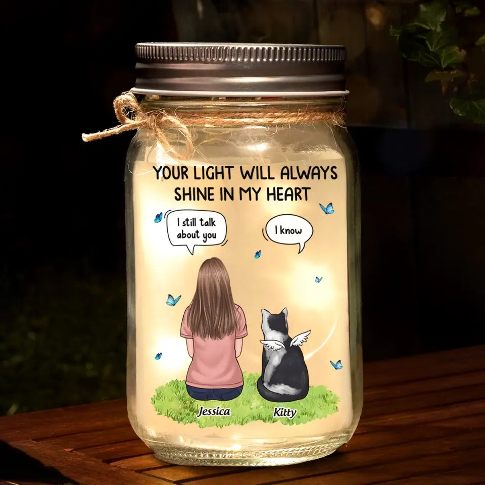 Ta lumière brillera toujours dans mon cœur - Lampe commémorative personnalisée en pot Mason - Cadeau de condoléances pour les propriétaires d'animaux et les amoureux des animaux
