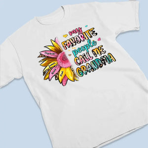 Ma personne préférée m'appelle - T-shirt unisexe personnalisé, sweat à capuche, cadeau pour maman, grand-mère