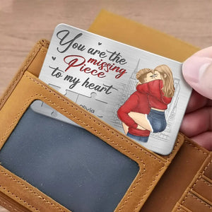 Tu es la pièce manquante de mon cœur - Carte portefeuille personnalisée en aluminium pour couple - Cadeau pour mari et femme, anniversaire
