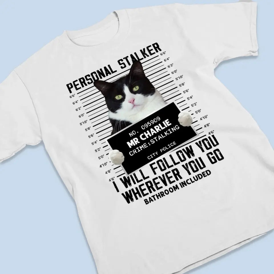 T-shirt, sweat à capuche et sweat-shirt unisexe personnalisé avec photo « Je te suivrai » pour chien et chat – Cadeau pour les propriétaires et les amoureux des animaux