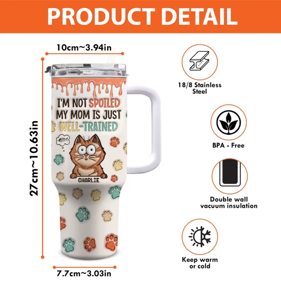 Ma mère est tout simplement bien dressée - Gobelet en acier inoxydable personnalisé avec motif de chat, effet gonflé 3D, imprimé, 1 134 ml, avec poignée - Cadeau pour les propriétaires d'animaux et les amoureux des animaux