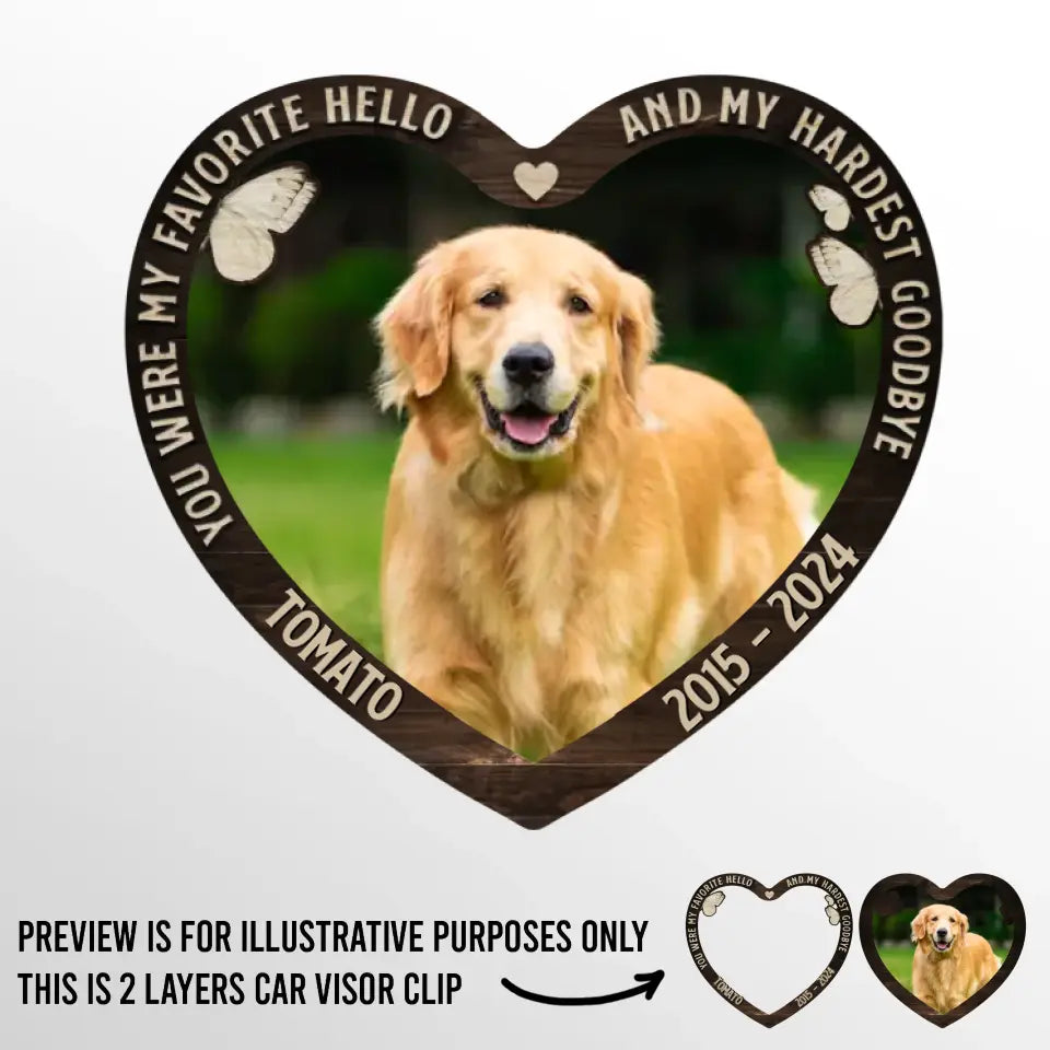 Photo personnalisée « Tu as été mon adieu le plus dur » - Clip de pare-soleil de voiture personnalisé commémoratif - Cadeau de condoléances pour les propriétaires d'animaux et les amoureux des animaux