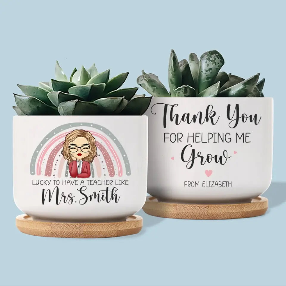 Merci de m'avoir aidé à grandir - Pot de fleurs en céramique personnalisé pour enseignant - Cadeau pour enseignant