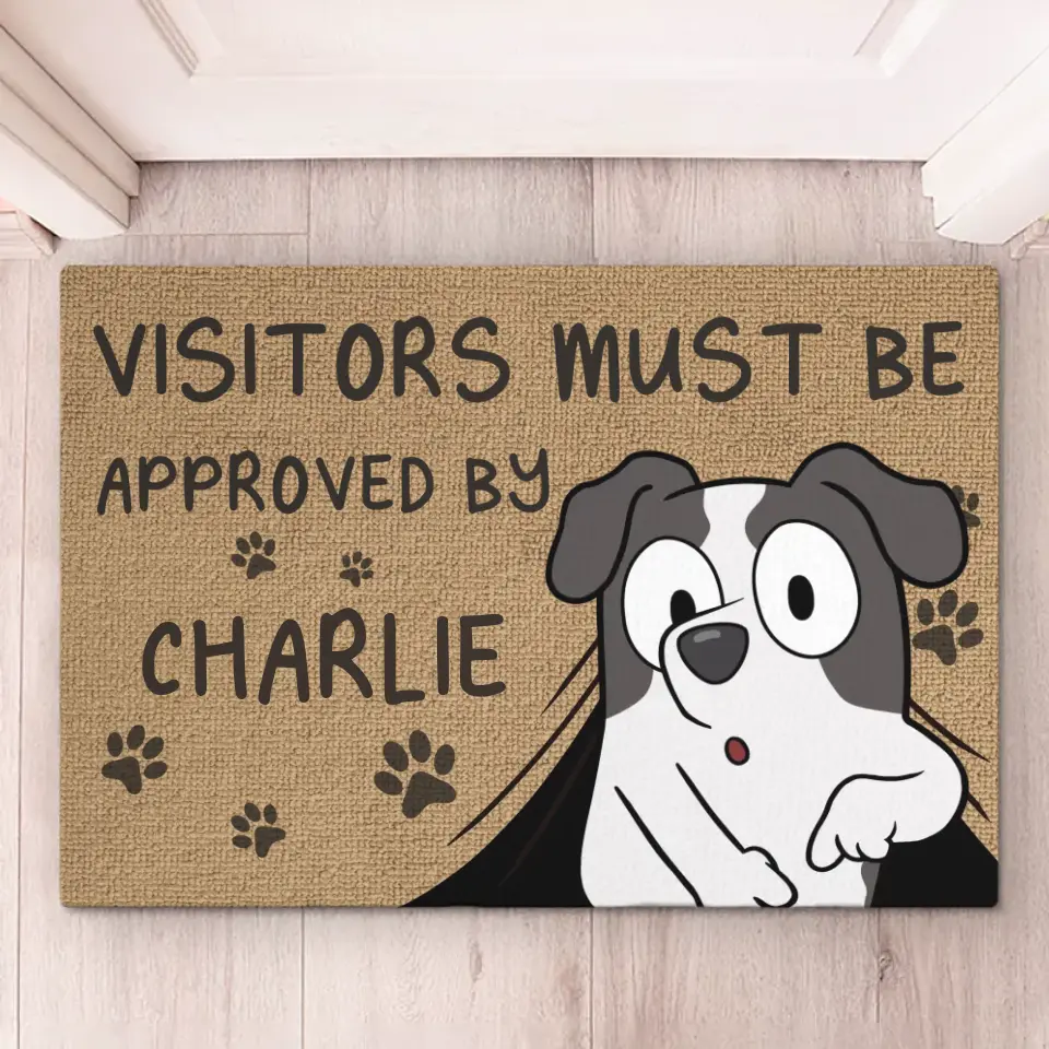 Vous devez être approuvé par nous - Tapis décoratif personnalisé pour chien - Cadeau de pendaison de crémaillère pour les propriétaires d'animaux et les amoureux des animaux