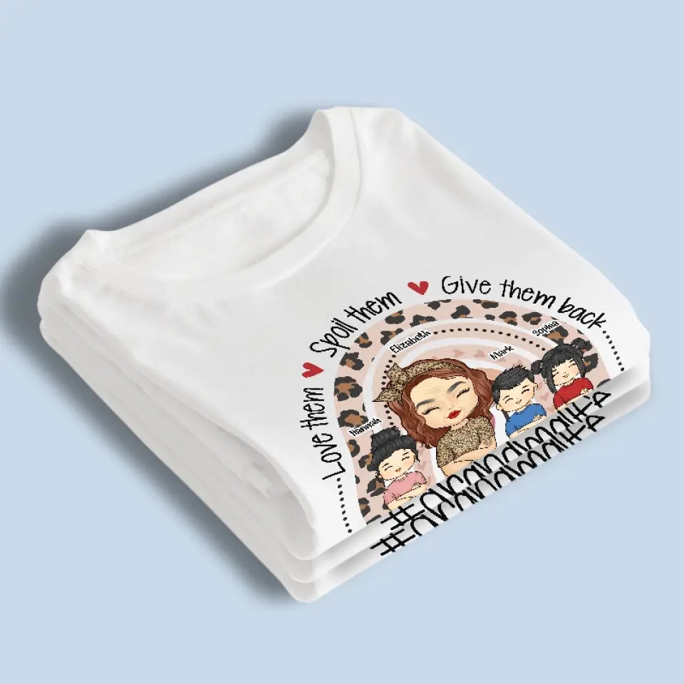 Aimez-les, gâtez-les, rendez-leur la pareille ! T-shirt, sweat à capuche, sweat-shirt unisexe personnalisé pour la famille - Cadeau pour maman, grand-mère