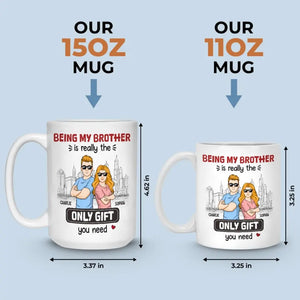 Être mon frère est vraiment le seul cadeau dont vous avez besoin - Tasse personnalisée familiale - Cadeau pour les membres de la famille, les frères et sœurs