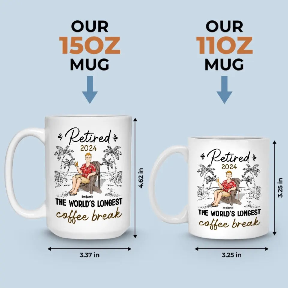 Retraite La plus longue pause-café du monde - Tasse personnalisée - Appréciation, cadeau de retraite pour collègues, amis de travail, collègues