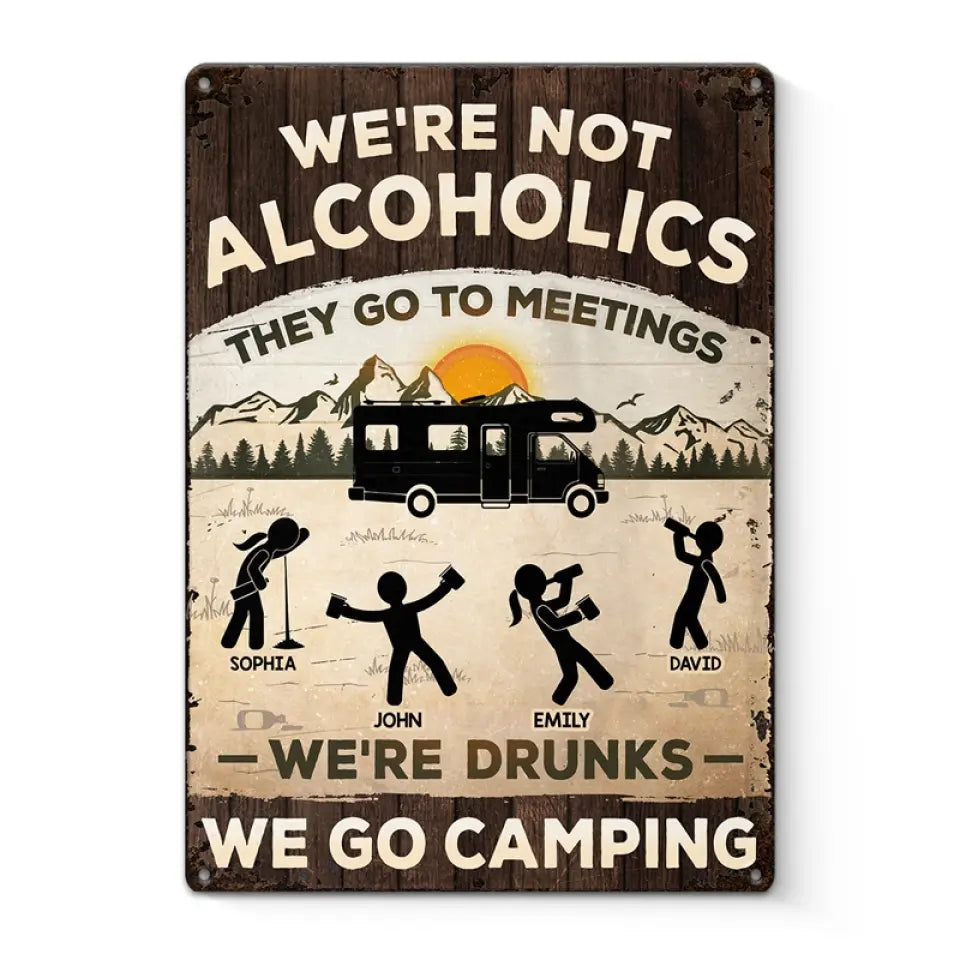 Les alcooliques vont aux réunions - Camping - Plaque en métal personnalisée pour décoration d'intérieur - Cadeau de pendaison de crémaillère pour les meilleurs amis, les meilleures amies et les amateurs de camping