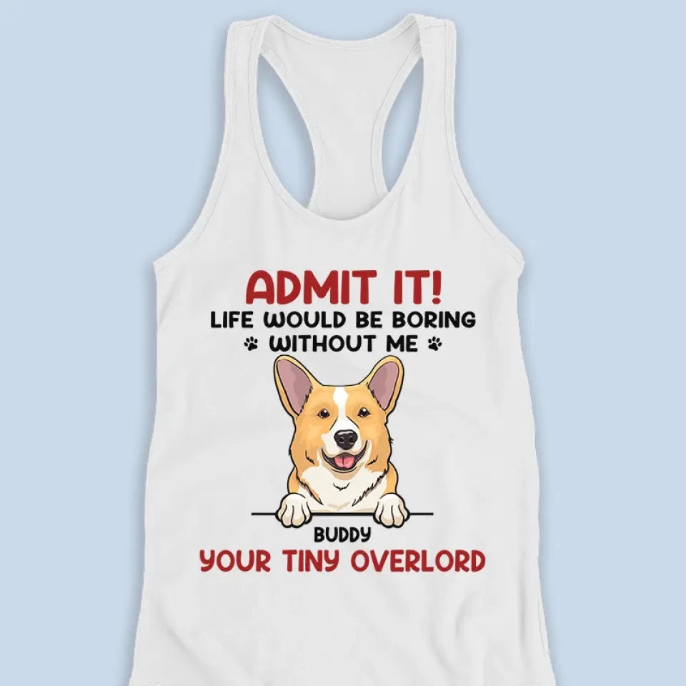 La vie serait ennuyeuse sans moi ! Débardeur et t-shirt dos nageur personnalisés pour chiens et chats. Cadeau idéal pour les vacances d'été, pour les propriétaires et les amoureux des animaux.