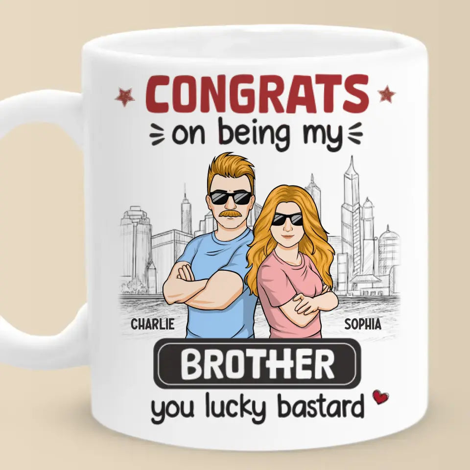 Être mon frère est vraiment le seul cadeau dont vous avez besoin - Tasse personnalisée familiale - Cadeau pour les membres de la famille, les frères et sœurs