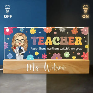 Apprenez-leur, aimez-les, regardez-les grandir - Veilleuse LED 3D personnalisée en acrylique avec lettres - Cadeau de pendaison de crémaillère pour enseignant