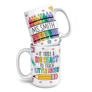 Il faut un grand cœur pour façonner les petits esprits - Mug personnalisé 3D à effet gonflé pour enseignant - Cadeau pour enseignant