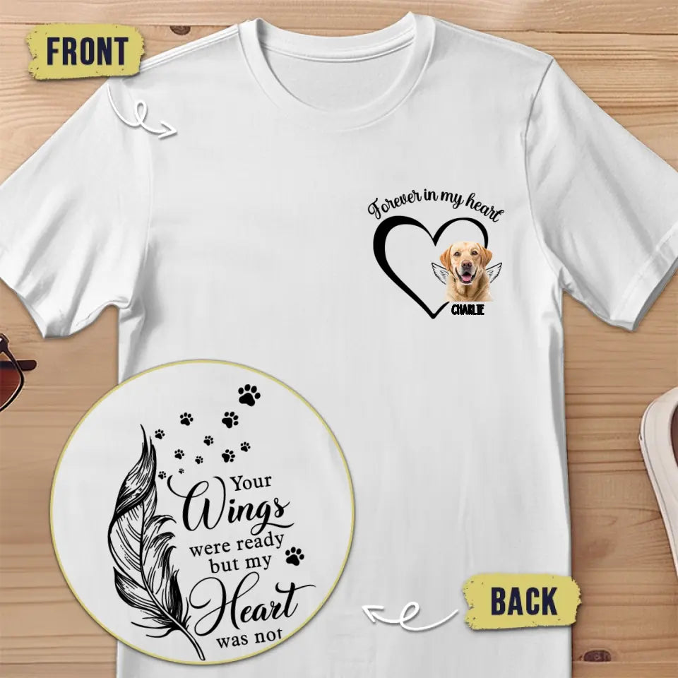T-shirt unisexe personnalisé avec photo « Vos ailes étaient prêtes, mais mon cœur ne l'était pas » - Cadeau de condoléances pour les propriétaires d'animaux et les amoureux des animaux