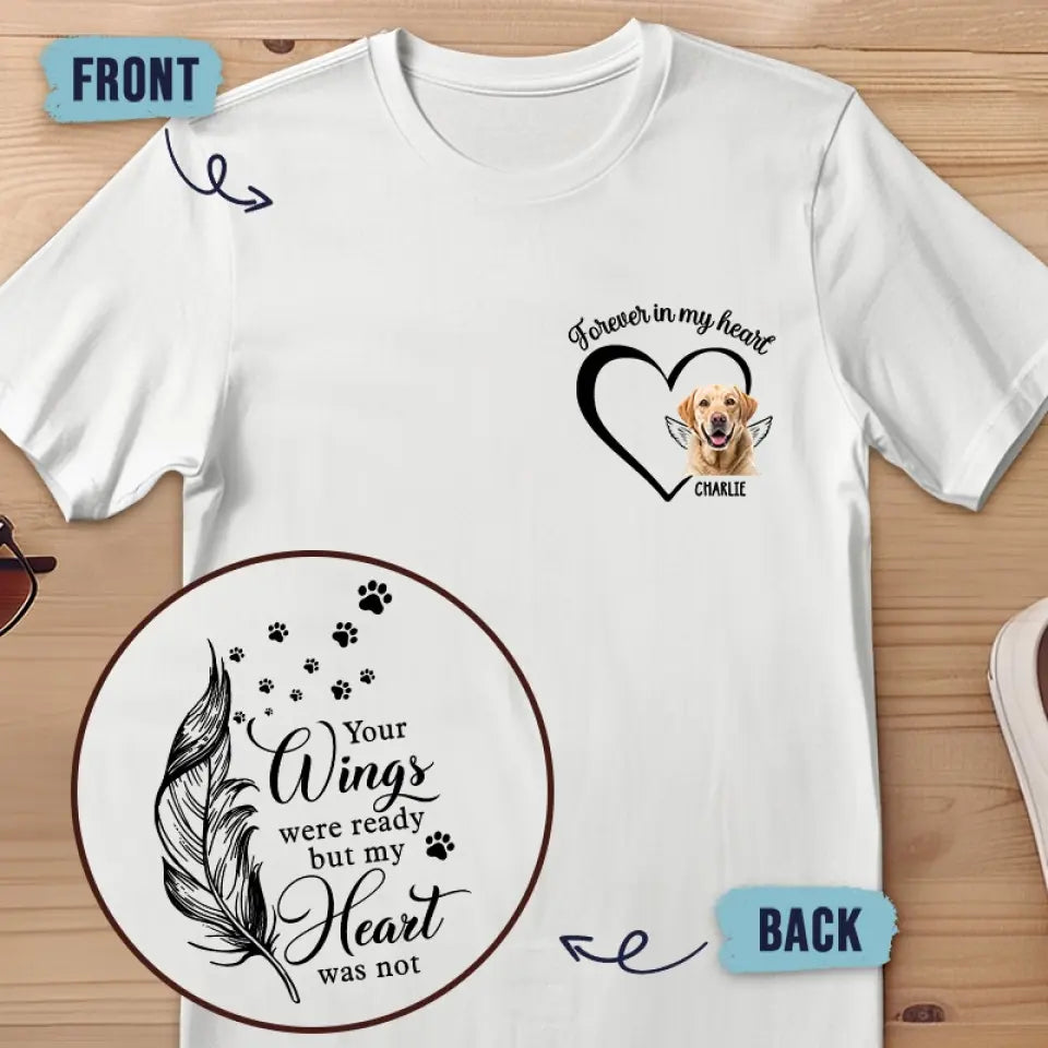 T-shirt unisexe personnalisé avec photo « Vos ailes étaient prêtes, mais mon cœur ne l'était pas » - Cadeau de condoléances pour les propriétaires d'animaux et les amoureux des animaux
