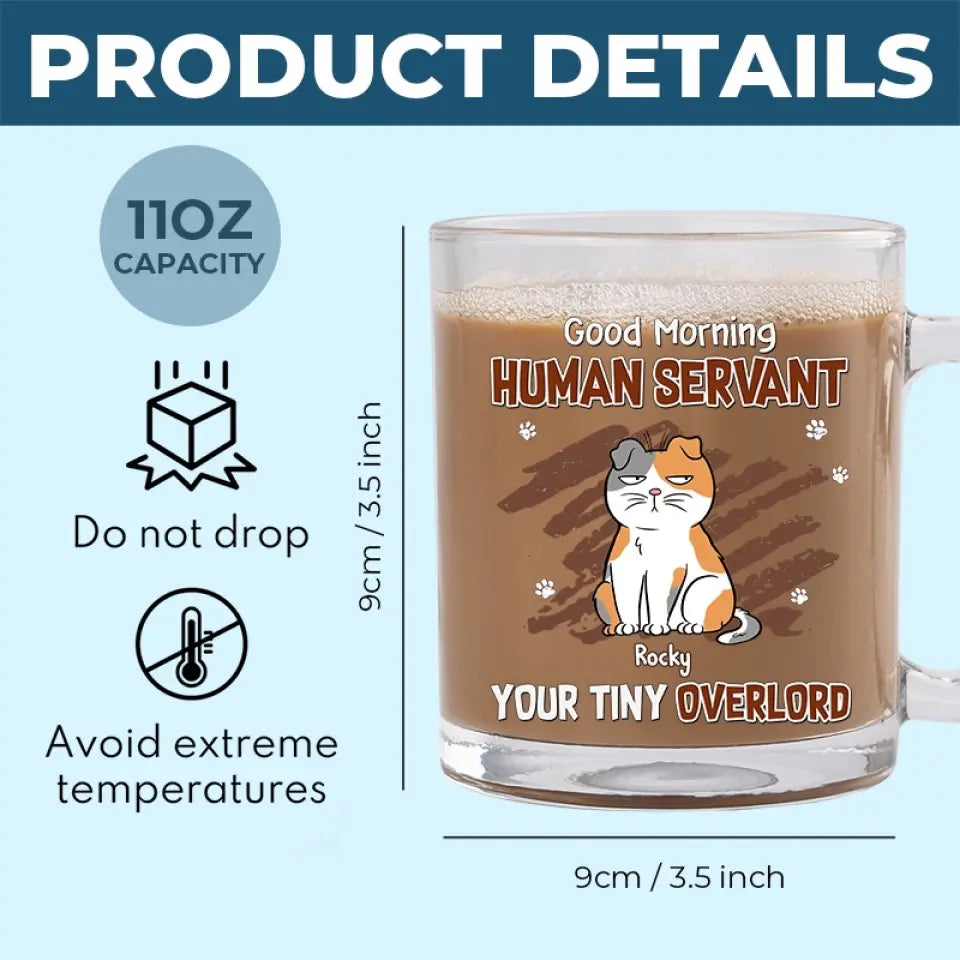 Tasse en verre personnalisée « Bonjour, serviteur humain » - Cadeau pour les propriétaires et les amoureux des animaux