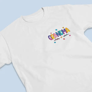 Être grand-mère ne me rend pas vieille - T-shirt unisexe personnalisé imprimé recto verso - Cadeau pour maman et grand-mère