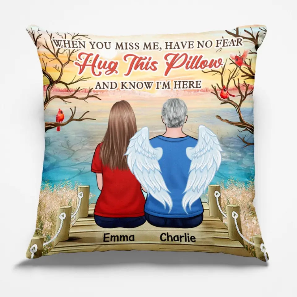 Quand tu me manques, n'aie pas peur, serre cet oreiller dans tes bras et sache que je suis là - Oreiller personnalisé commémoratif - Cadeau de condoléances pour les membres de la famille