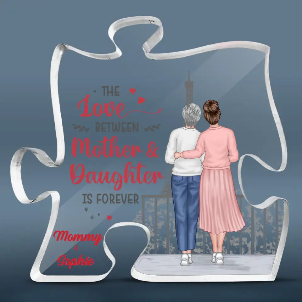 L'amour entre mère et fille est éternel - Plaque acrylique personnalisée en forme de puzzle familial - Cadeau pour maman et fille