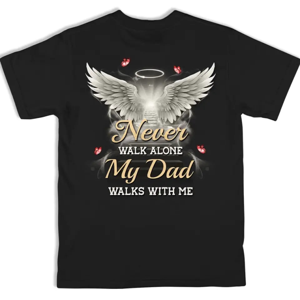 T-shirt unisexe personnalisé avec photo « Ne marchez jamais seul » - Cadeau de condoléances pour les membres de la famille